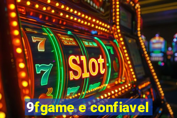 9fgame e confiavel